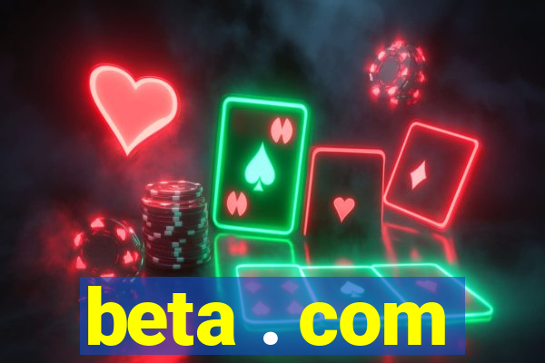 beta . com